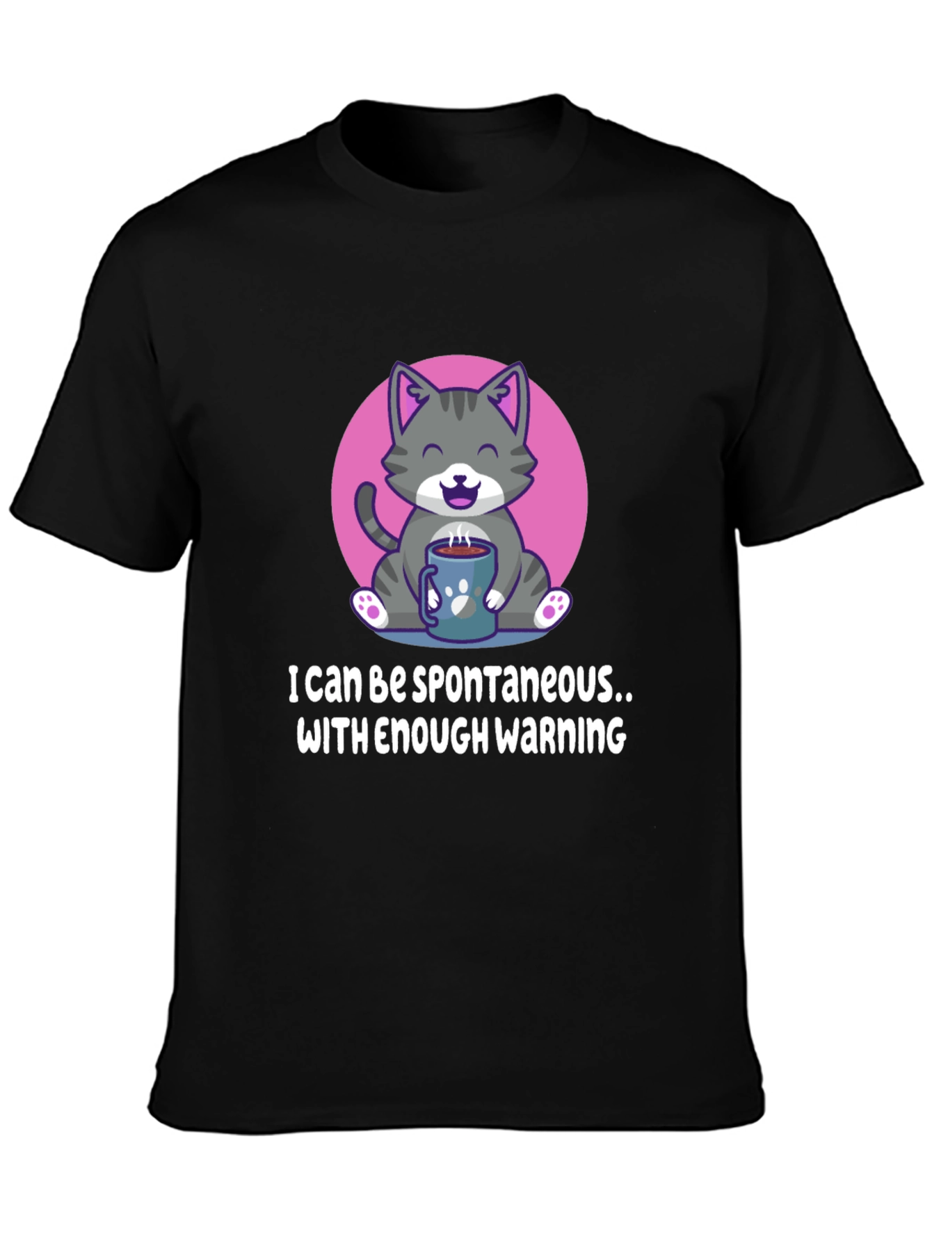 Funny Cat Coffee T-Shirt - Spontaneous with Warning