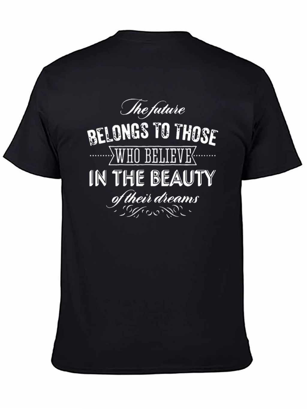 The Future Belongs to Those T-Shirt