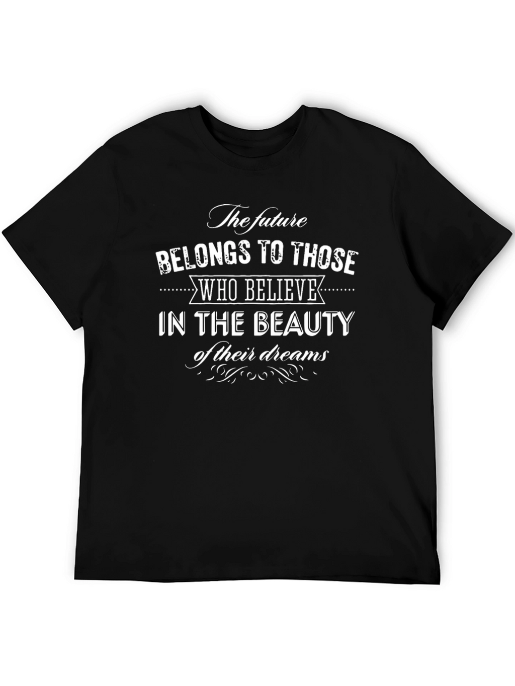 The Future Belongs to Those T-Shirt