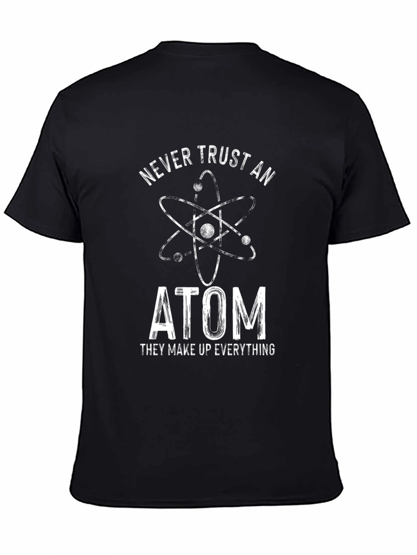 Never Trust an Atom Graphic Tee