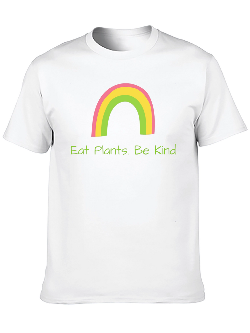 Eat Plants. Be Kind T-Shirt
