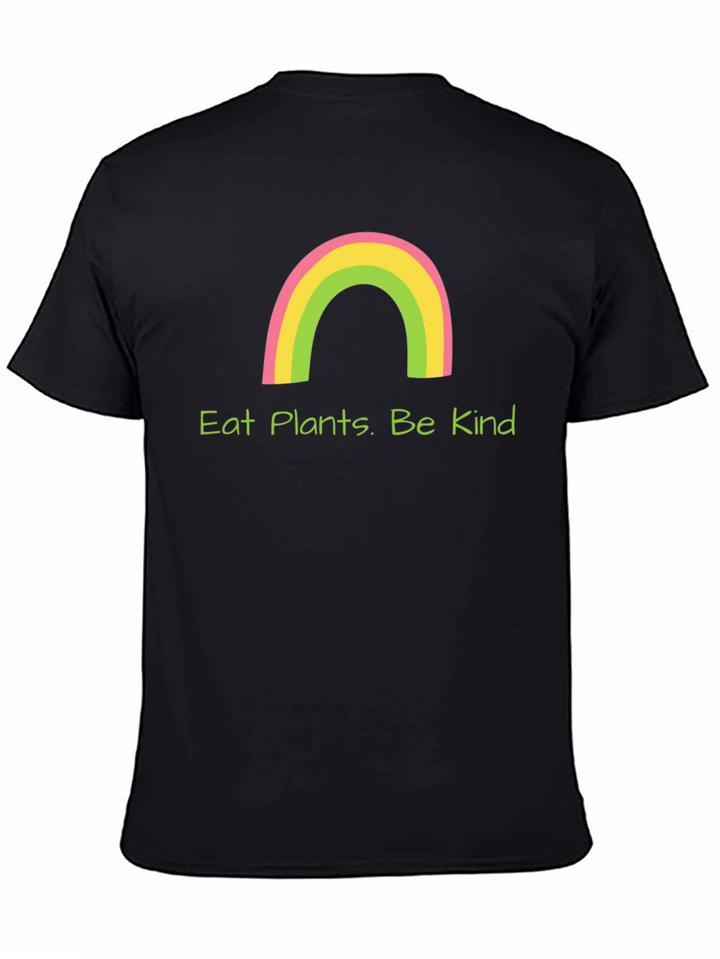 Eat Plants. Be Kind T-Shirt