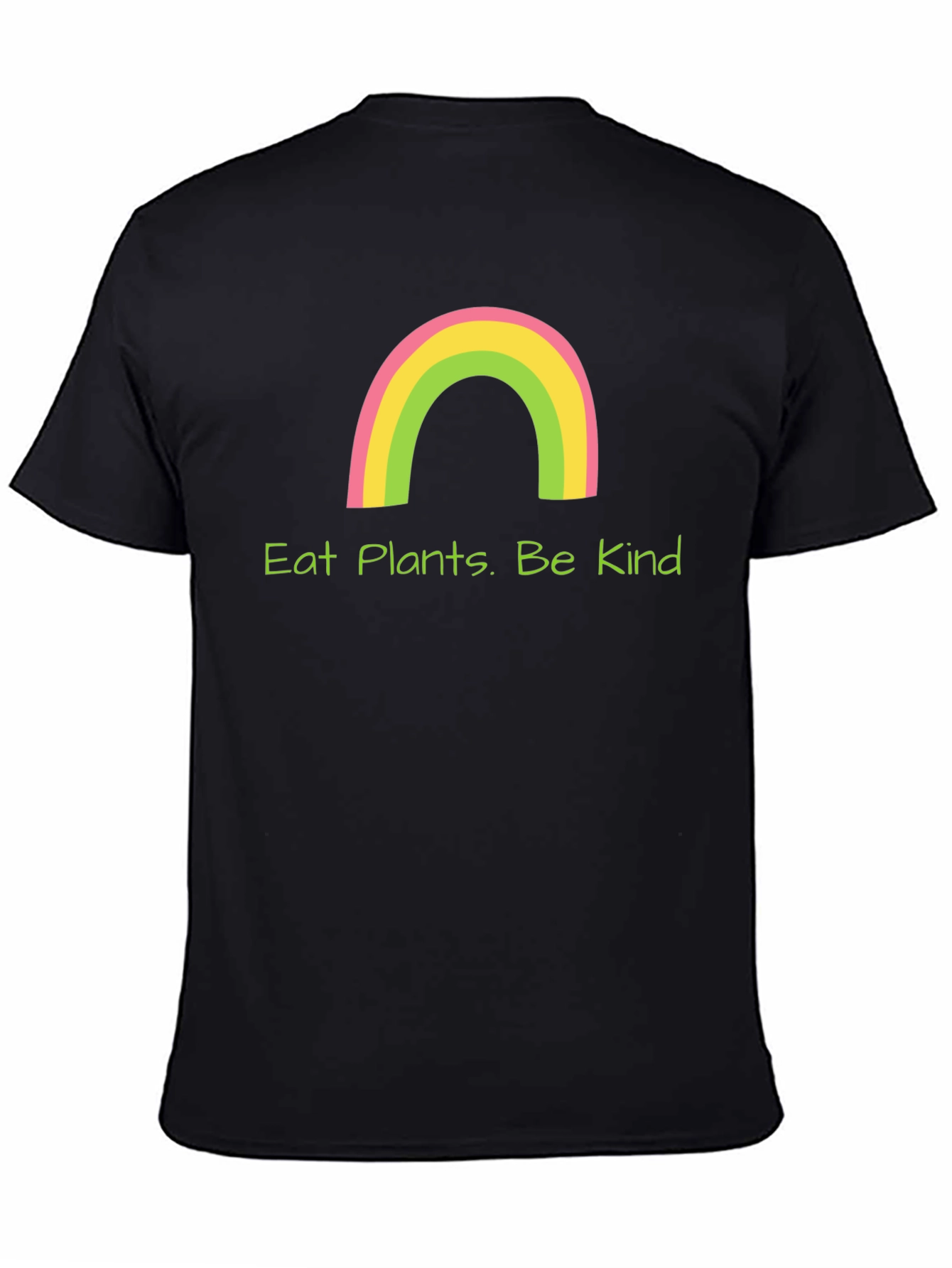 Eat Plants. Be Kind T-Shirt