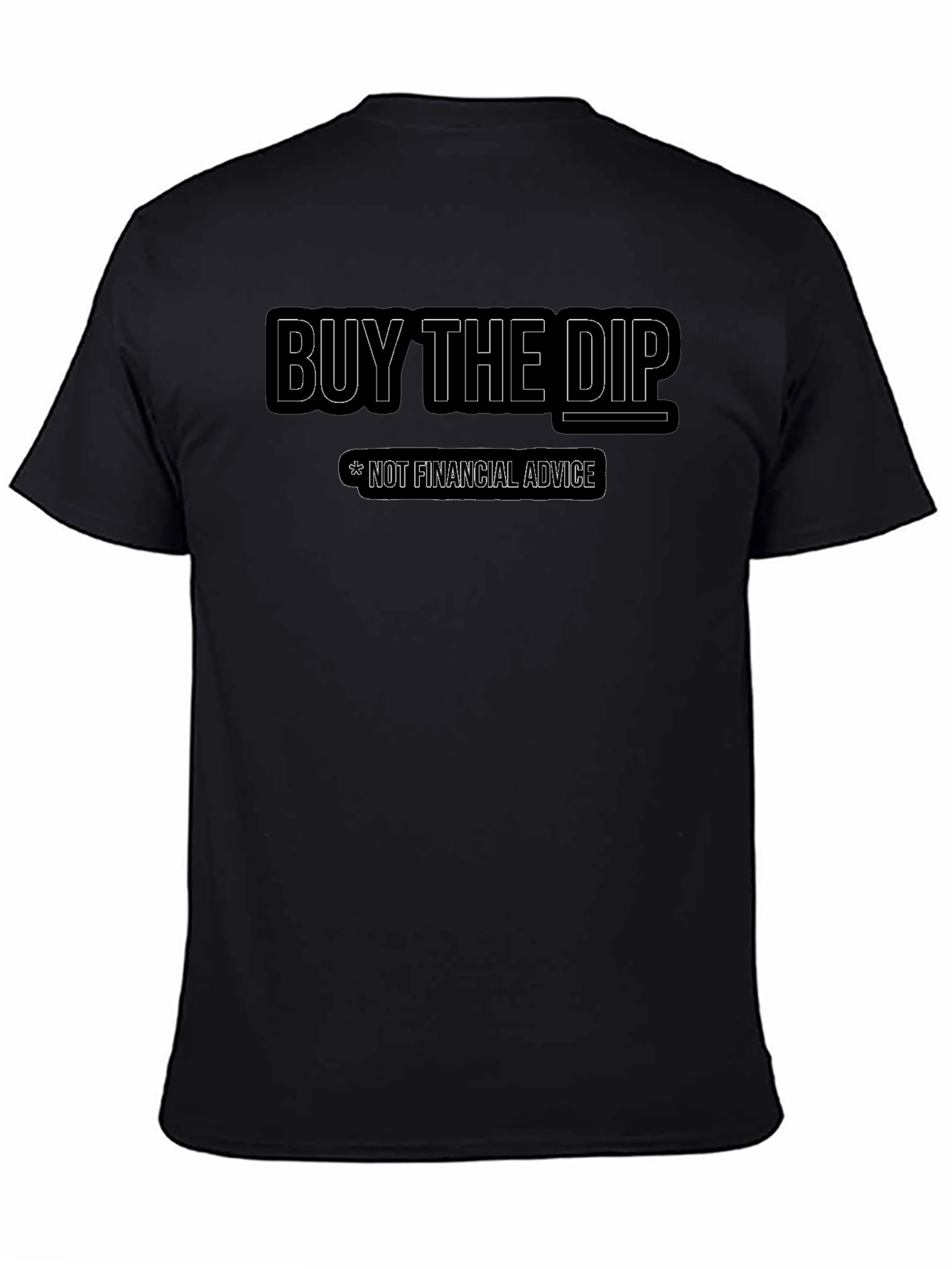 Buy the Dip T-Shirt - Financial Humor Tee