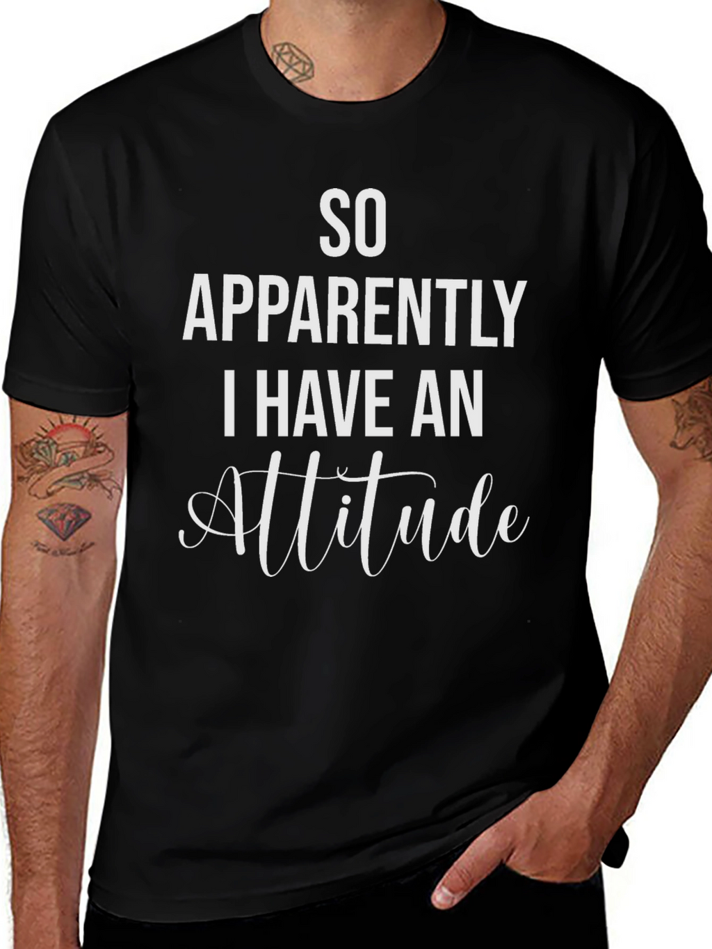 So Apparently I Have An Attitude T-Shirt