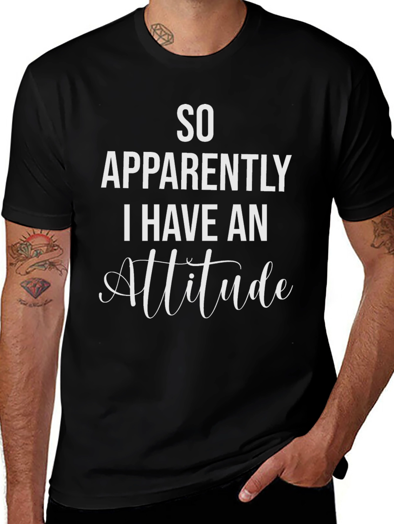 So Apparently I Have An Attitude T-Shirt