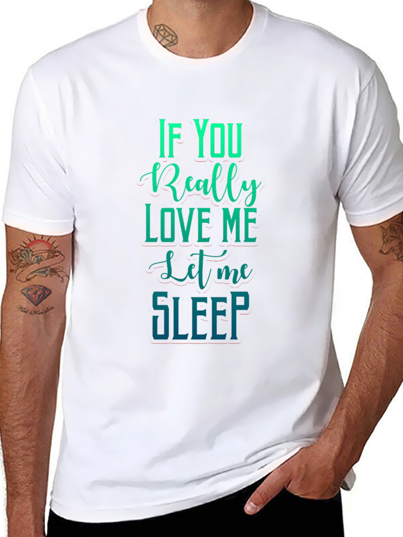 If You Really Love Me Let Me Sleep Graphic Tee