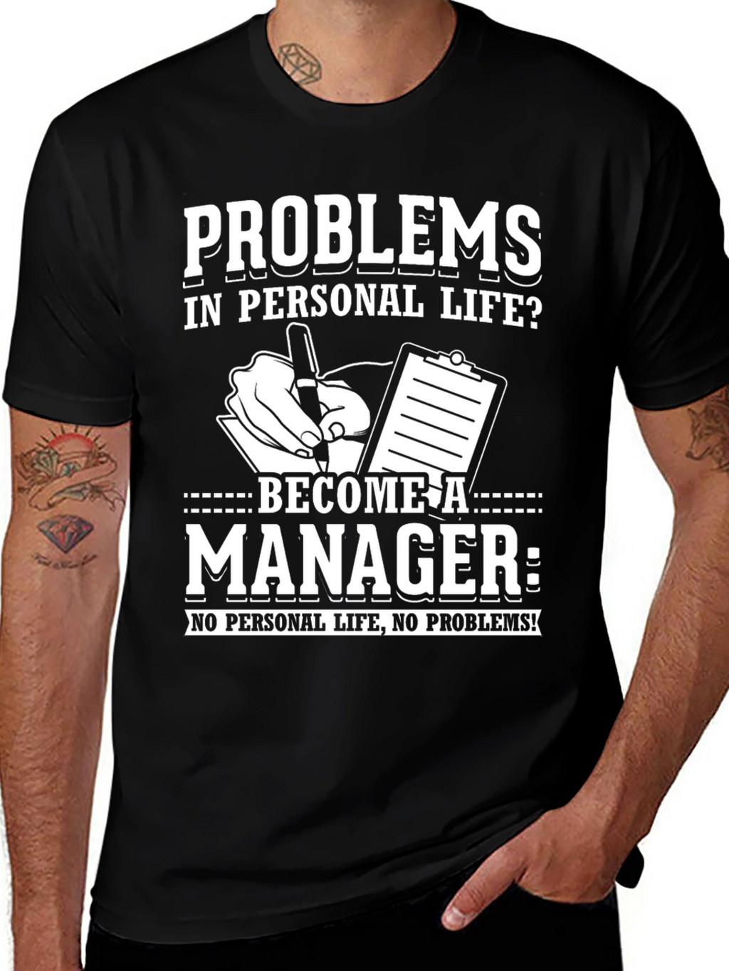 Problems? Become a Manager T-Shirt