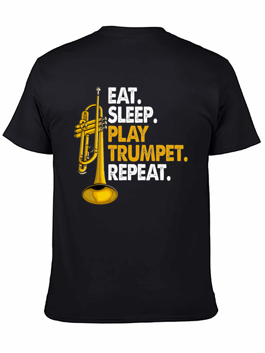 Eat Sleep Play Trumpet Repeat T-Shirt