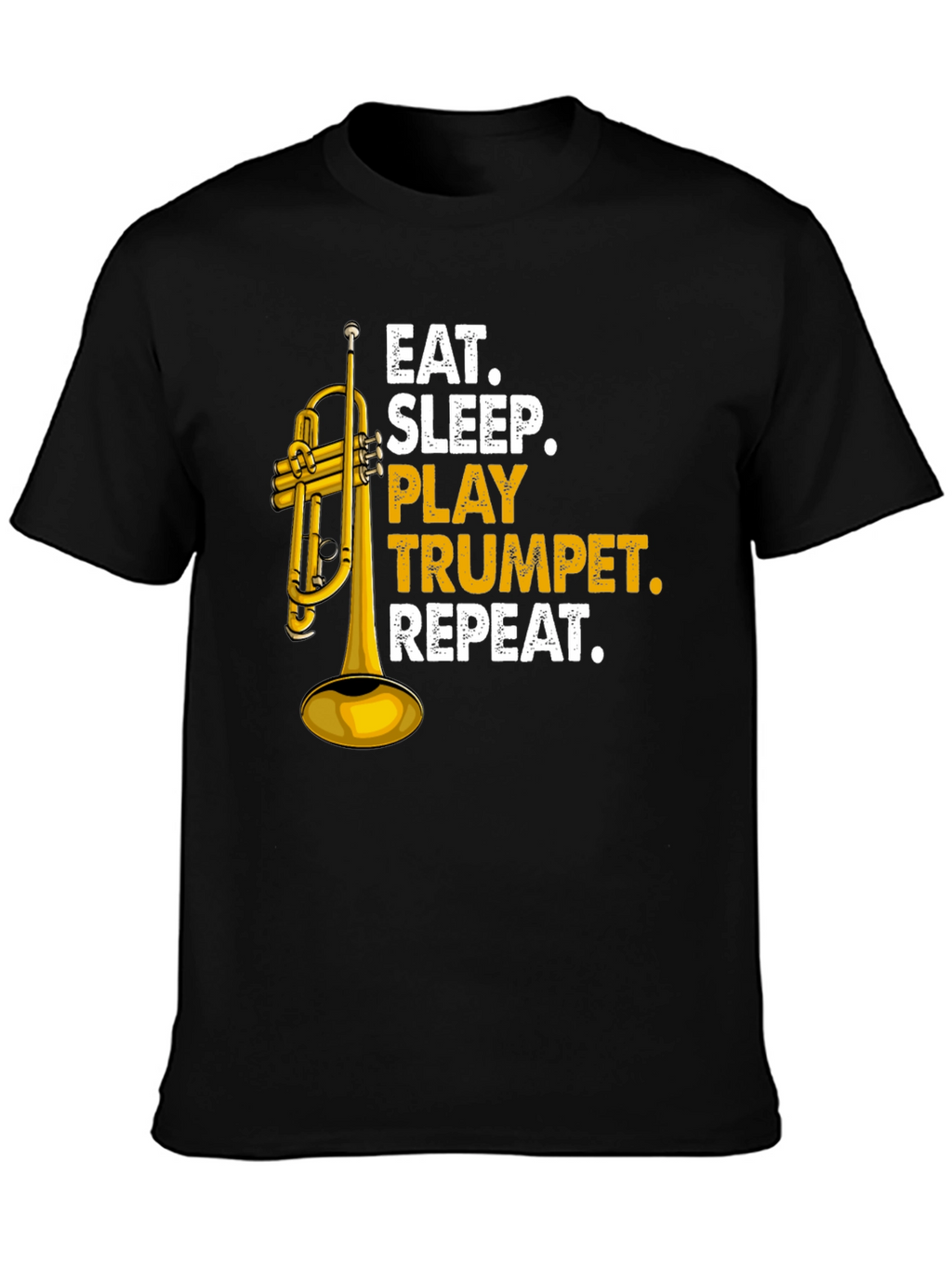 Eat Sleep Play Trumpet Repeat T-Shirt