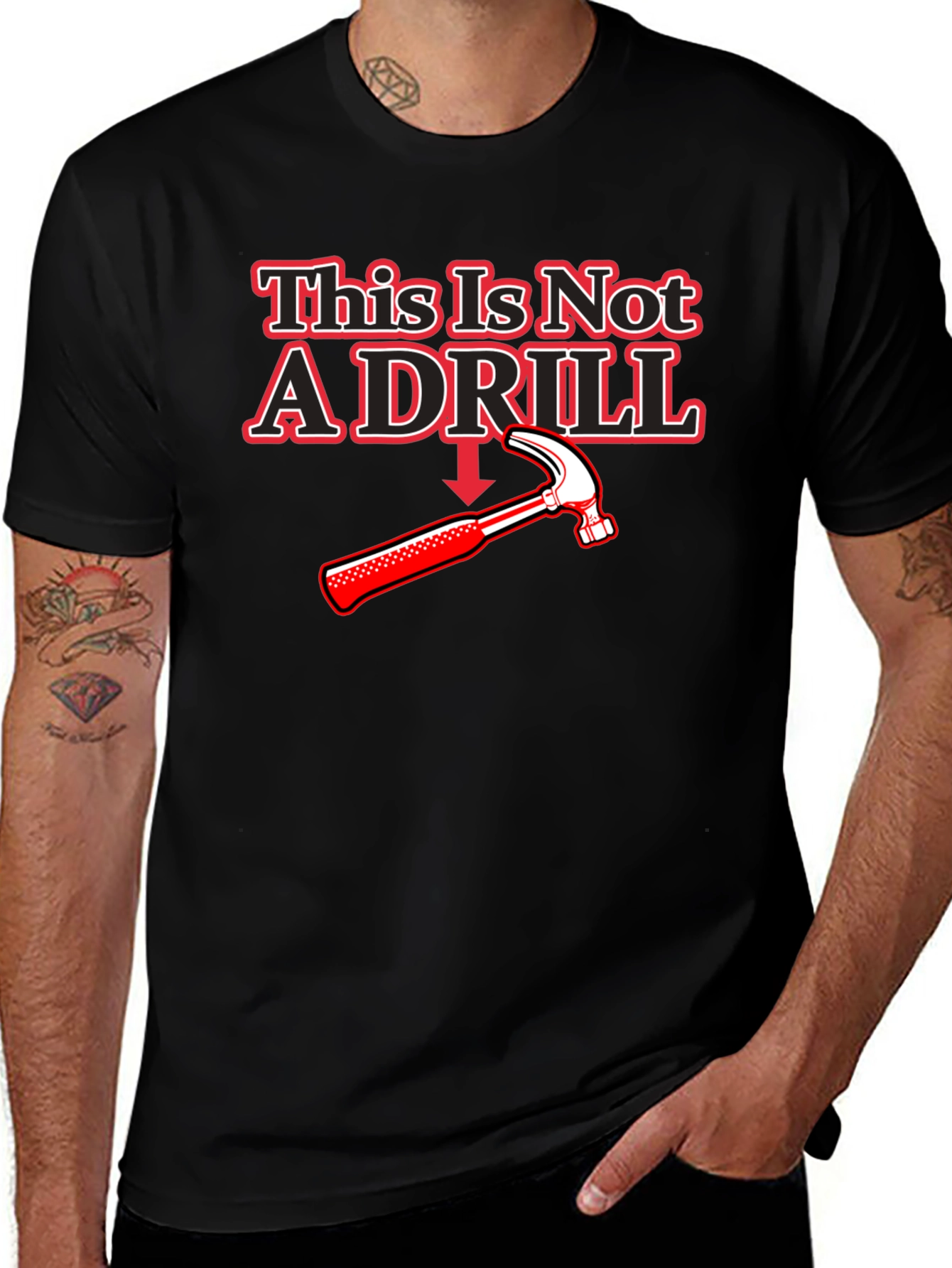 This Is Not A Drill Hammer T-Shirt