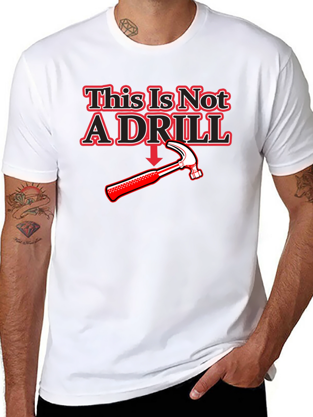 This Is Not A Drill Hammer T-Shirt