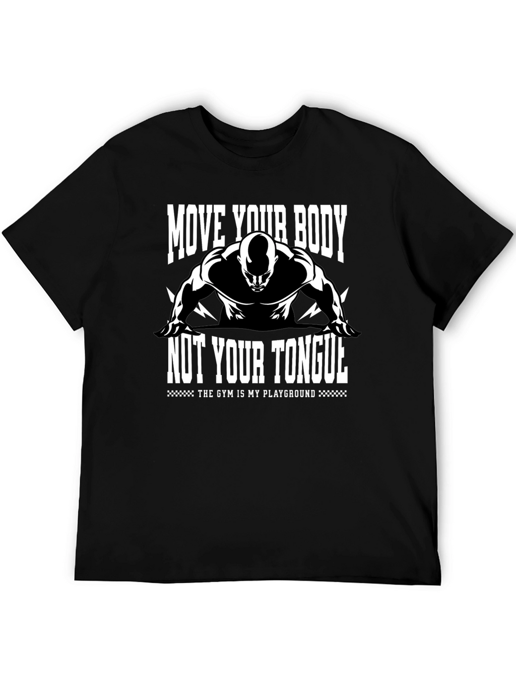 Gym Motivation T-Shirt: Move Your Body