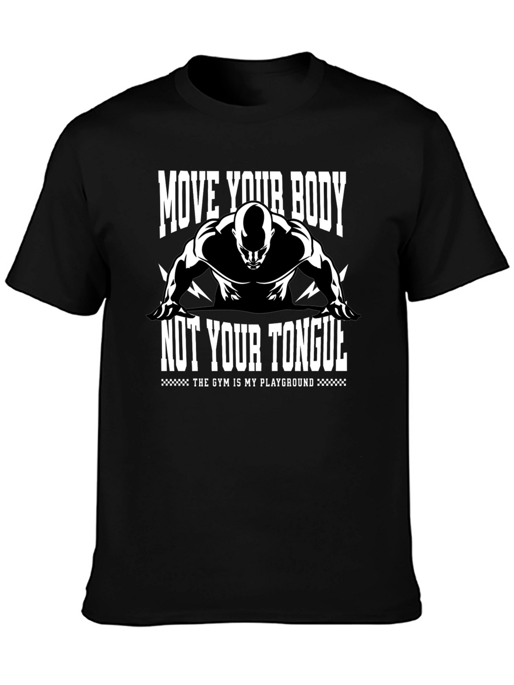 Gym Motivation T-Shirt: Move Your Body