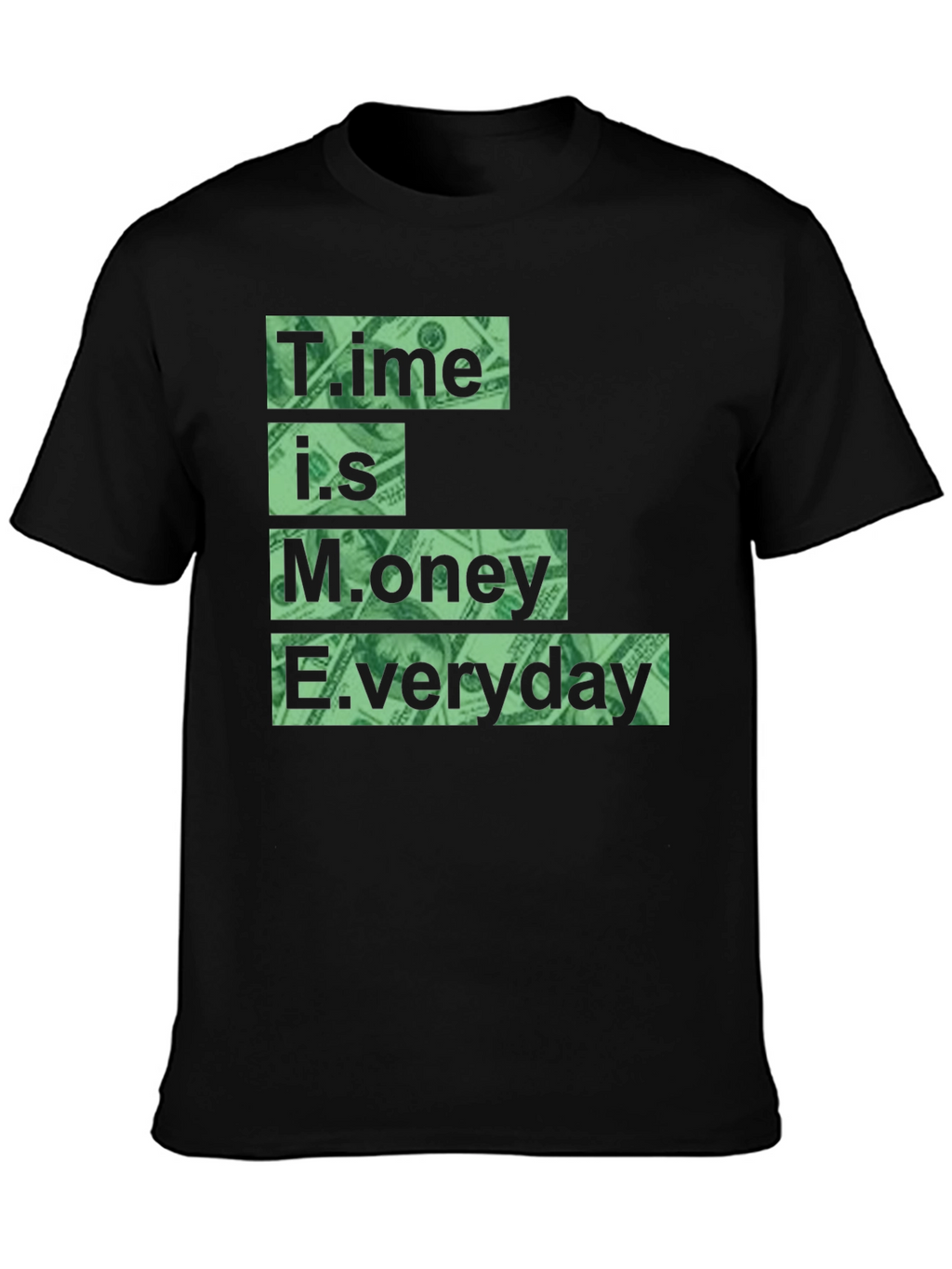 Time is Money Everyday Graphic Tee