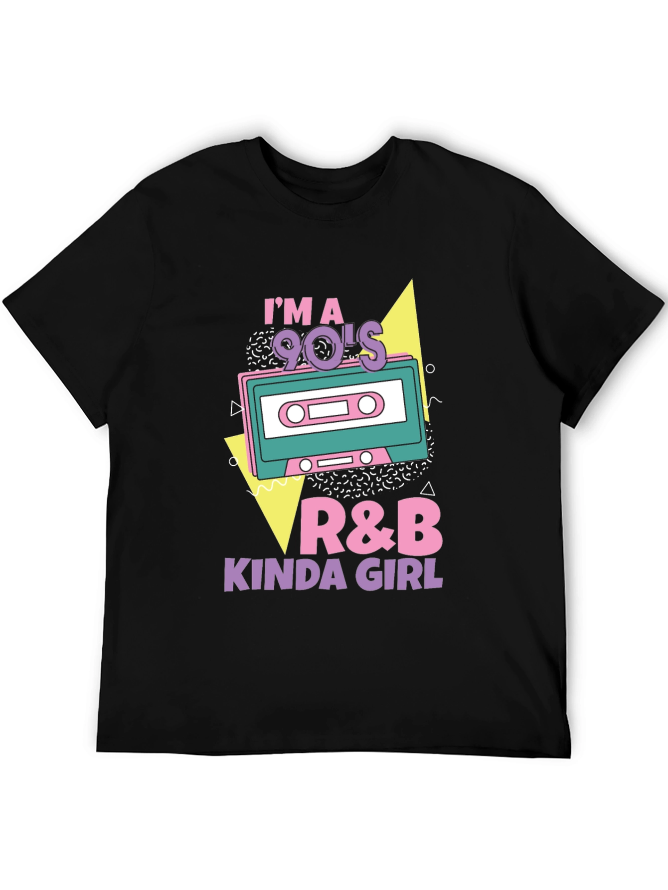 Im a 90s R&B Kinda Girl Black T-Shirt