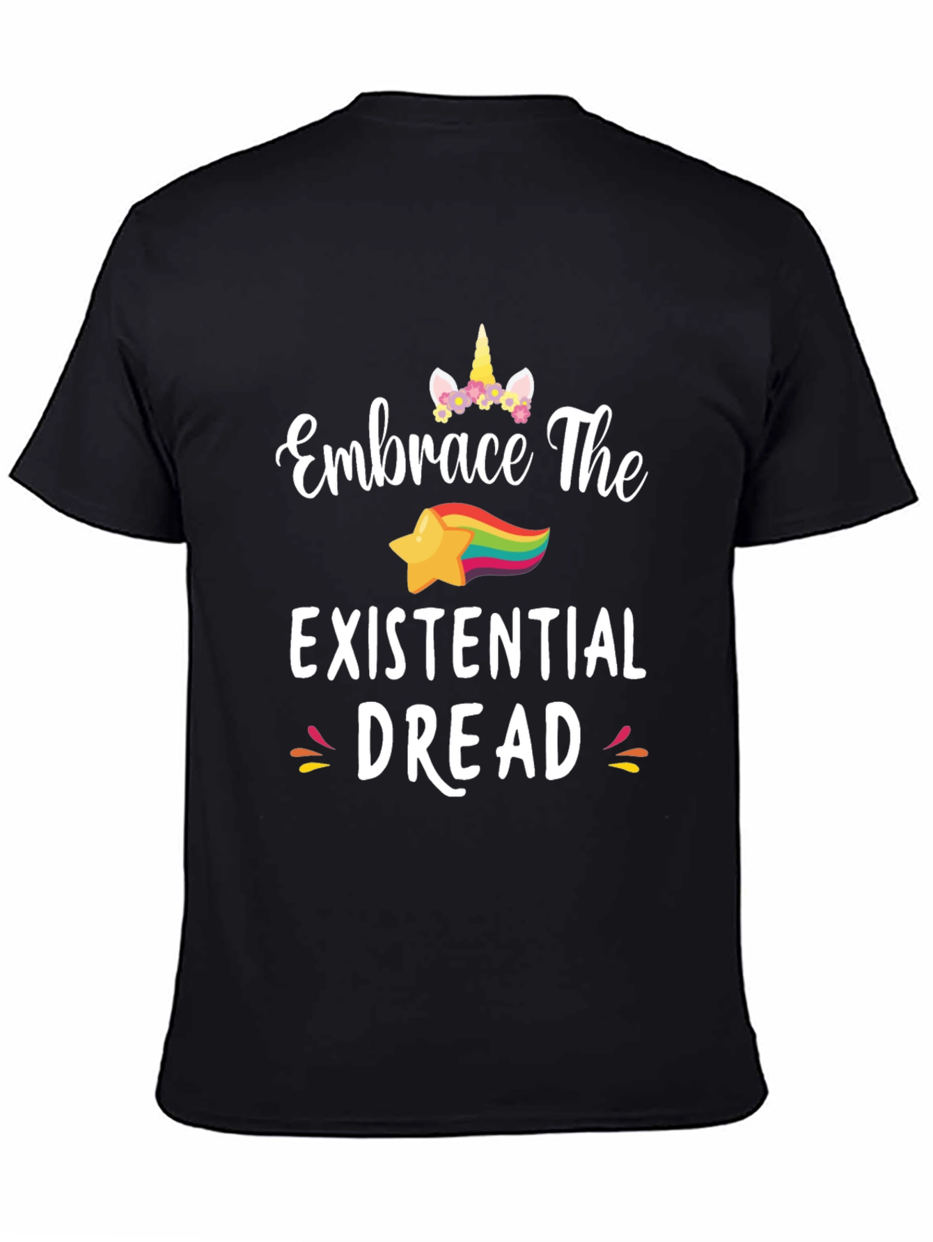 Embrace The Existential Dread Funny Unicorn Star T-Shirt