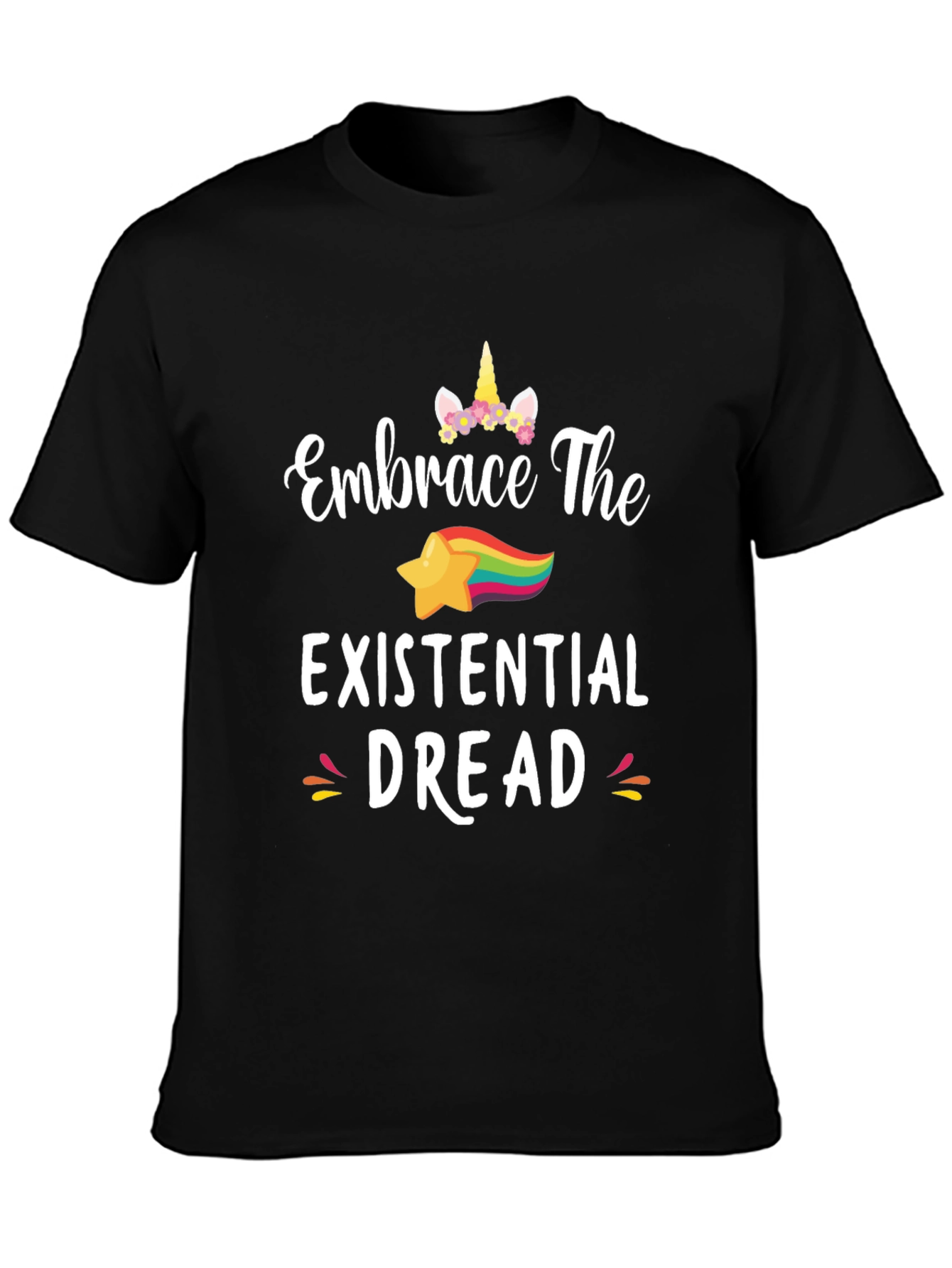 Embrace The Existential Dread Funny Unicorn Star T-Shirt