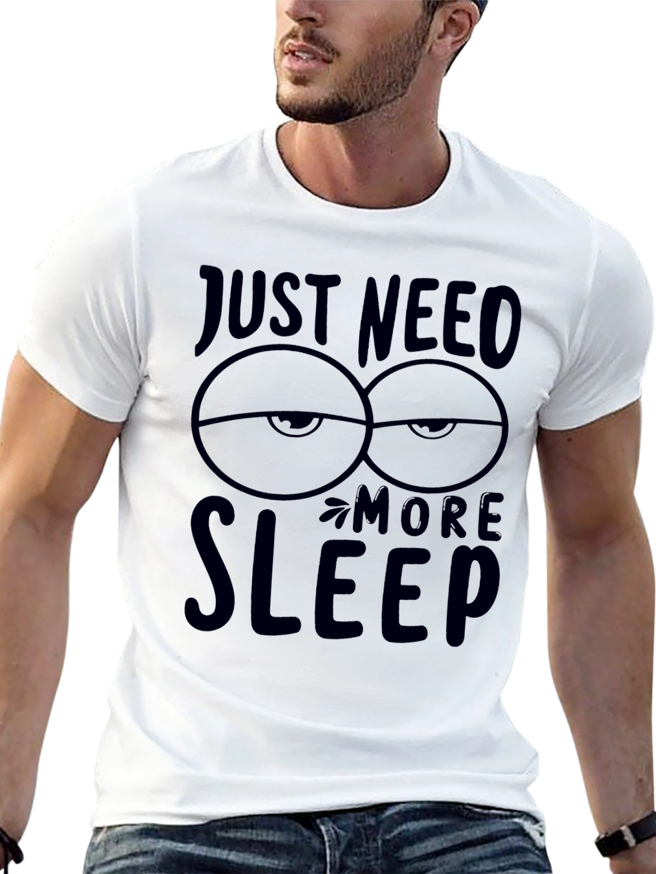 Just Need More Sleep Graphic T-Shirt