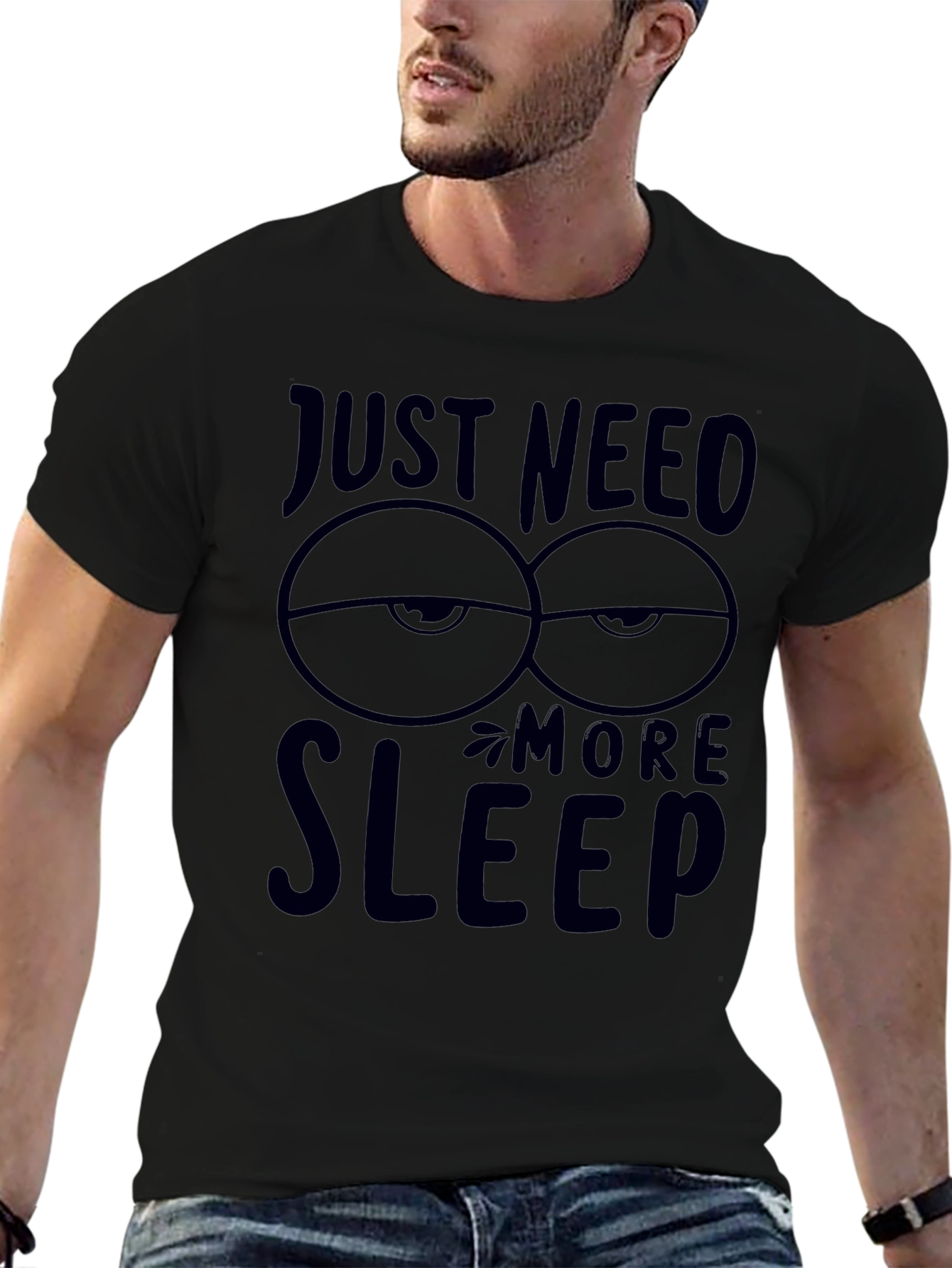 Just Need More Sleep Graphic T-Shirt
