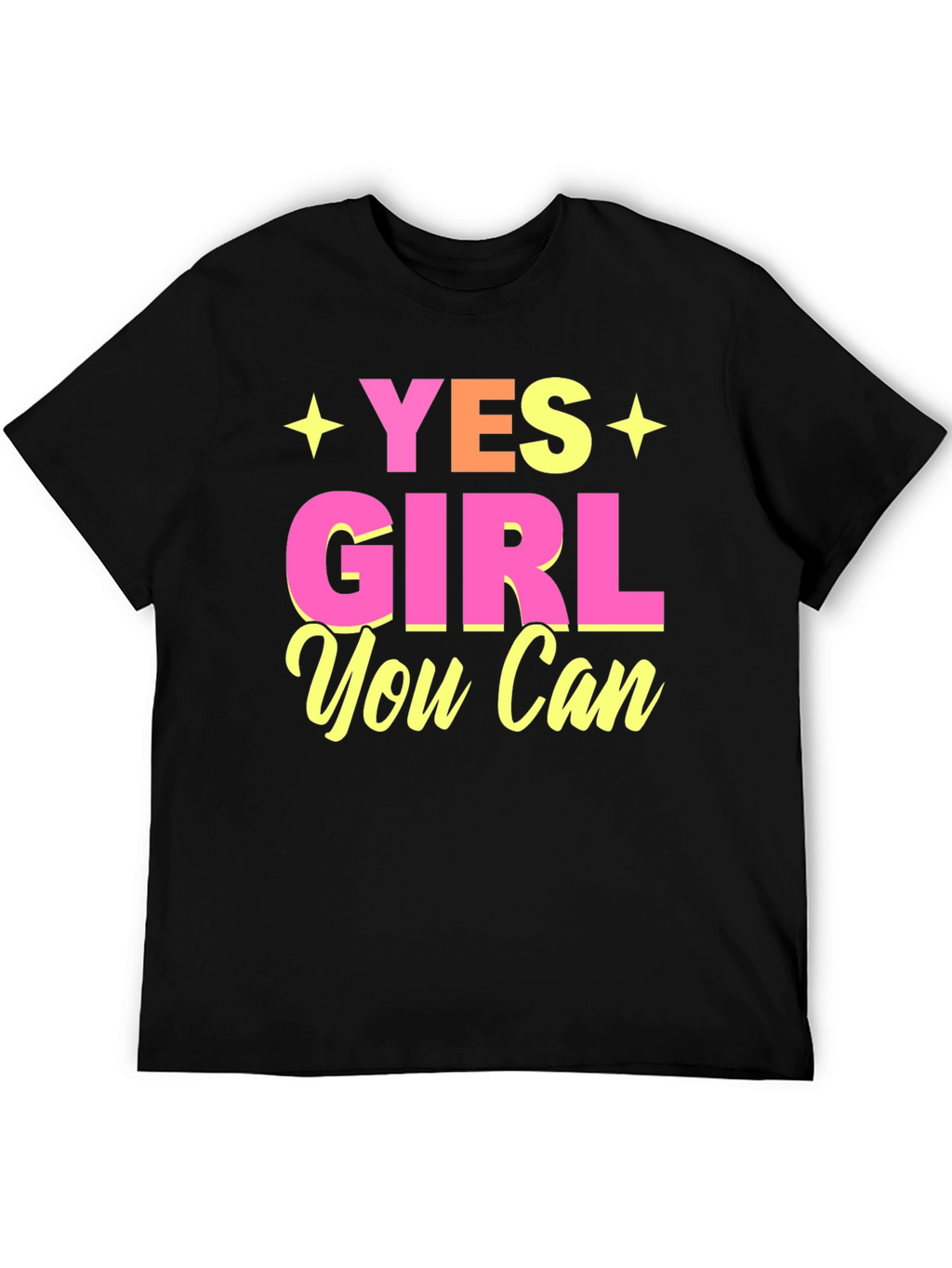 Yes Girl You Can Graphic T-Shirt
