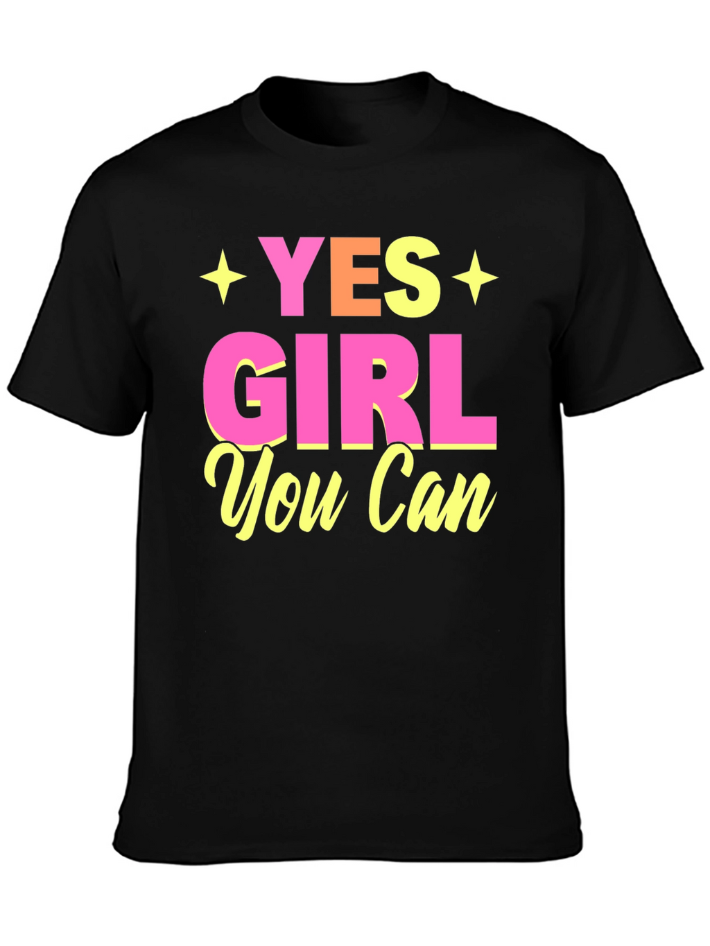 Yes Girl You Can Graphic T-Shirt
