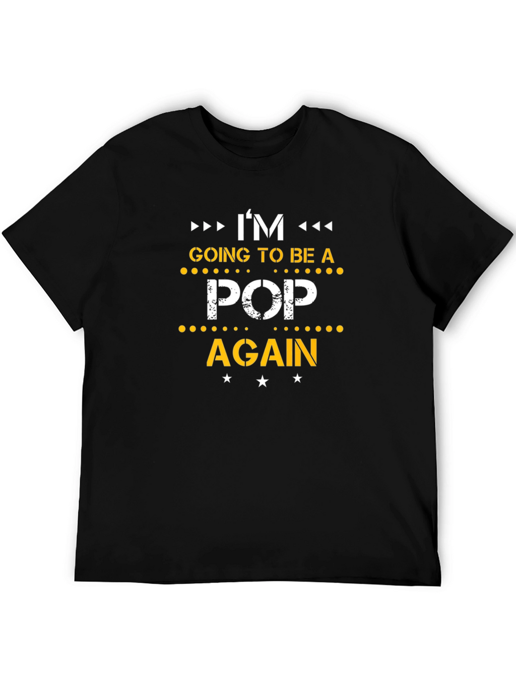 Im Going to Be a Pop Again T-Shirt