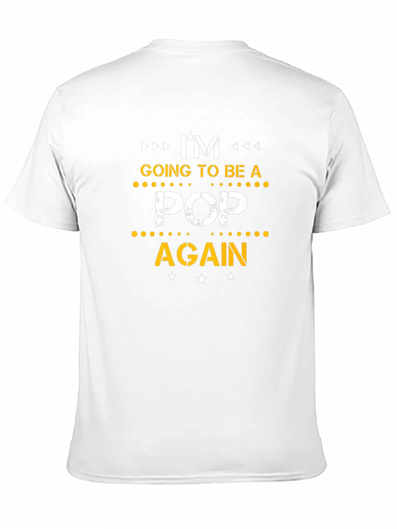 Im Going to Be a Pop Again T-Shirt
