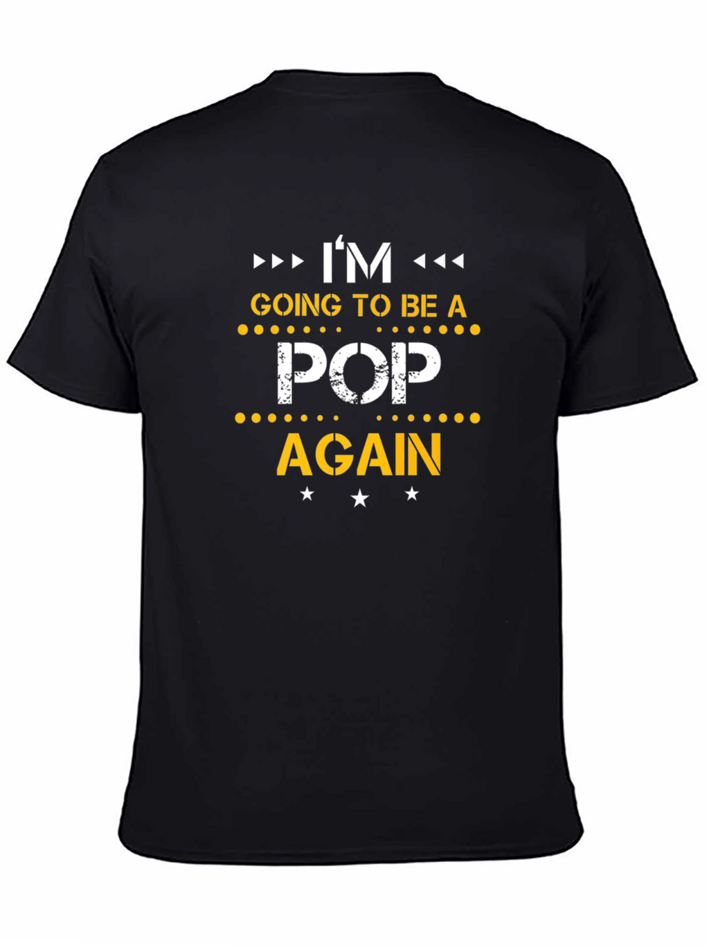 Im Going to Be a Pop Again T-Shirt