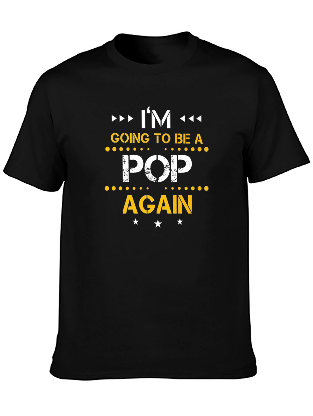 Im Going to Be a Pop Again T-Shirt
