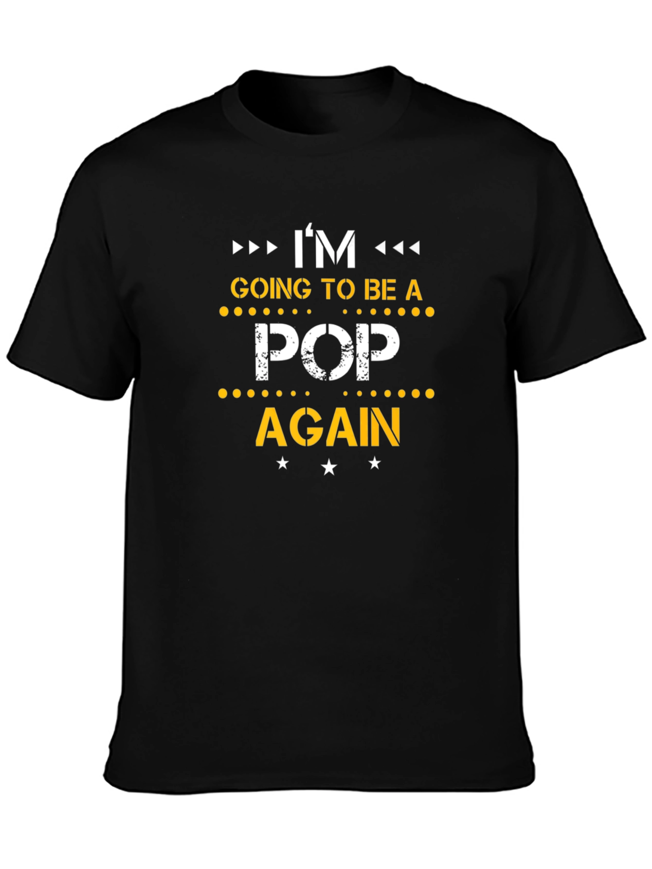 Im Going to Be a Pop Again T-Shirt