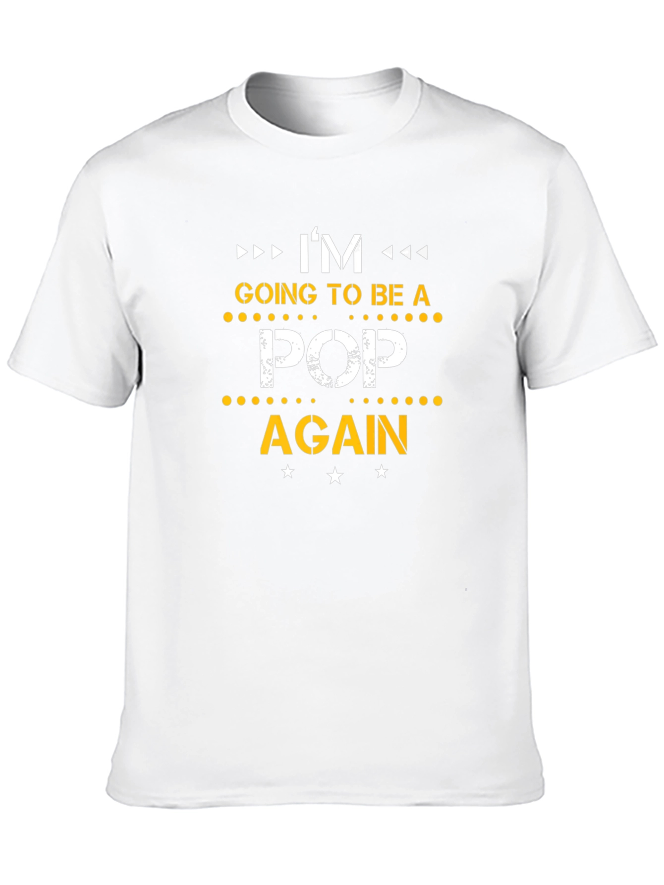 Im Going to Be a Pop Again T-Shirt