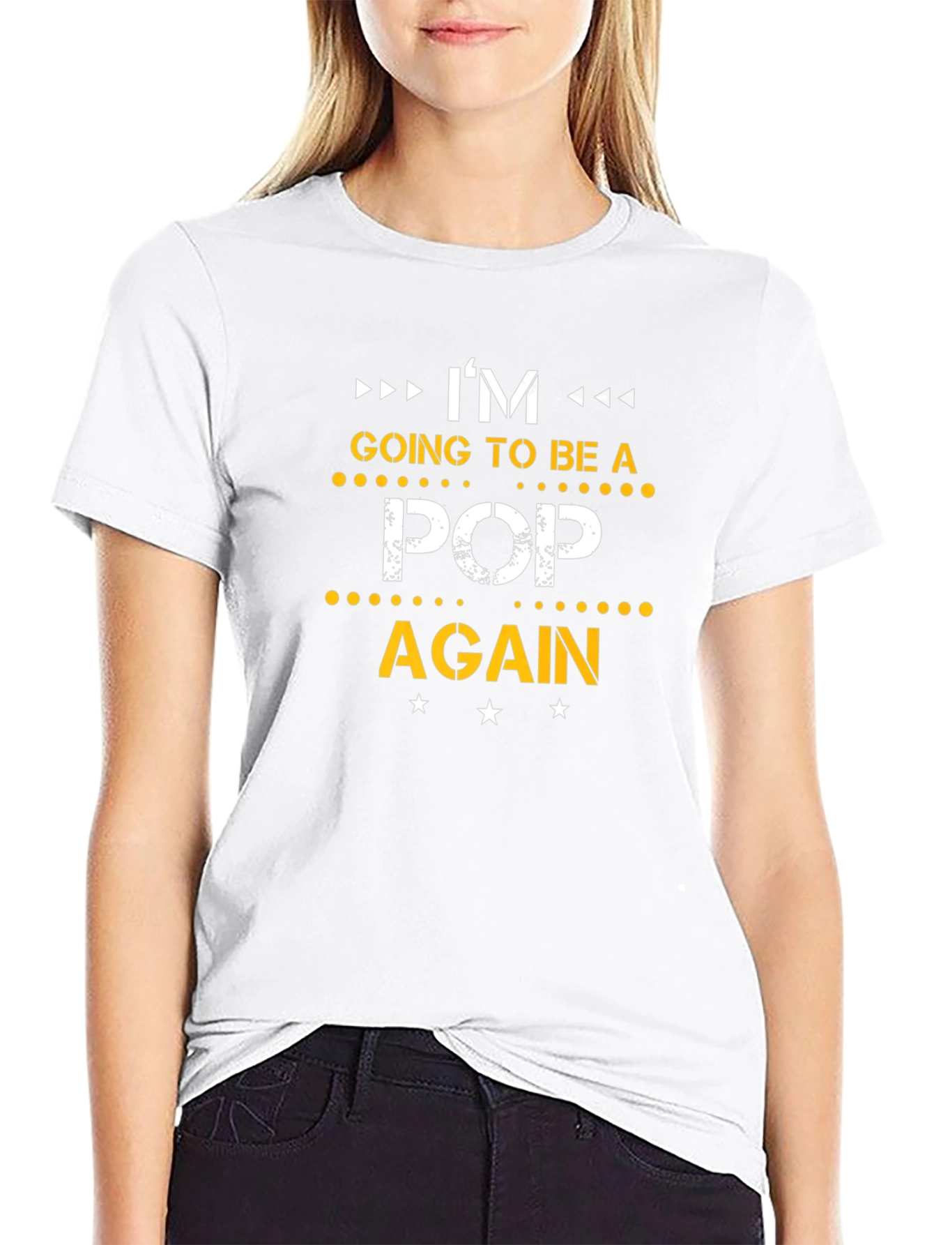 Im Going to Be a Pop Again T-Shirt