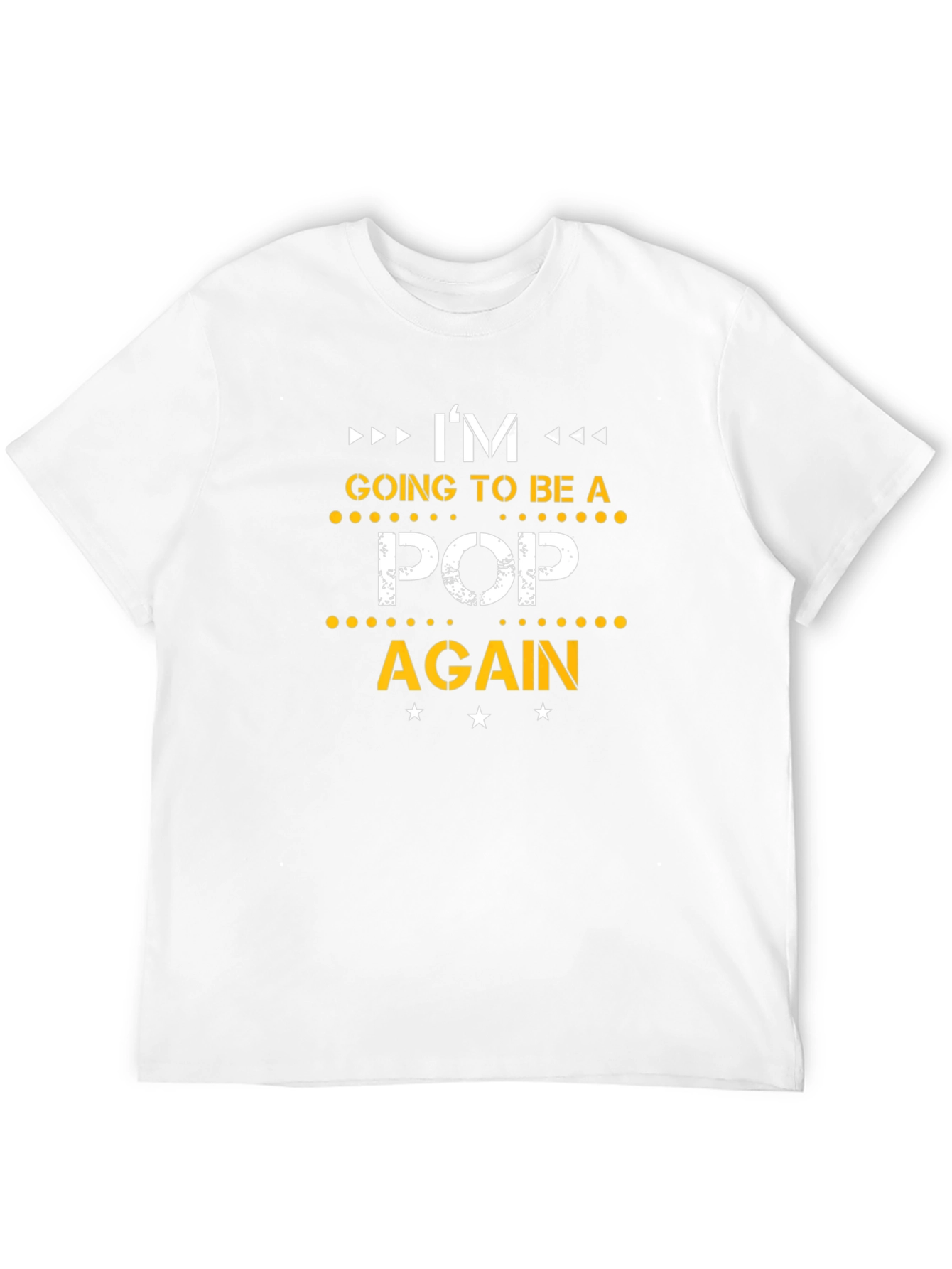 Im Going to Be a Pop Again T-Shirt