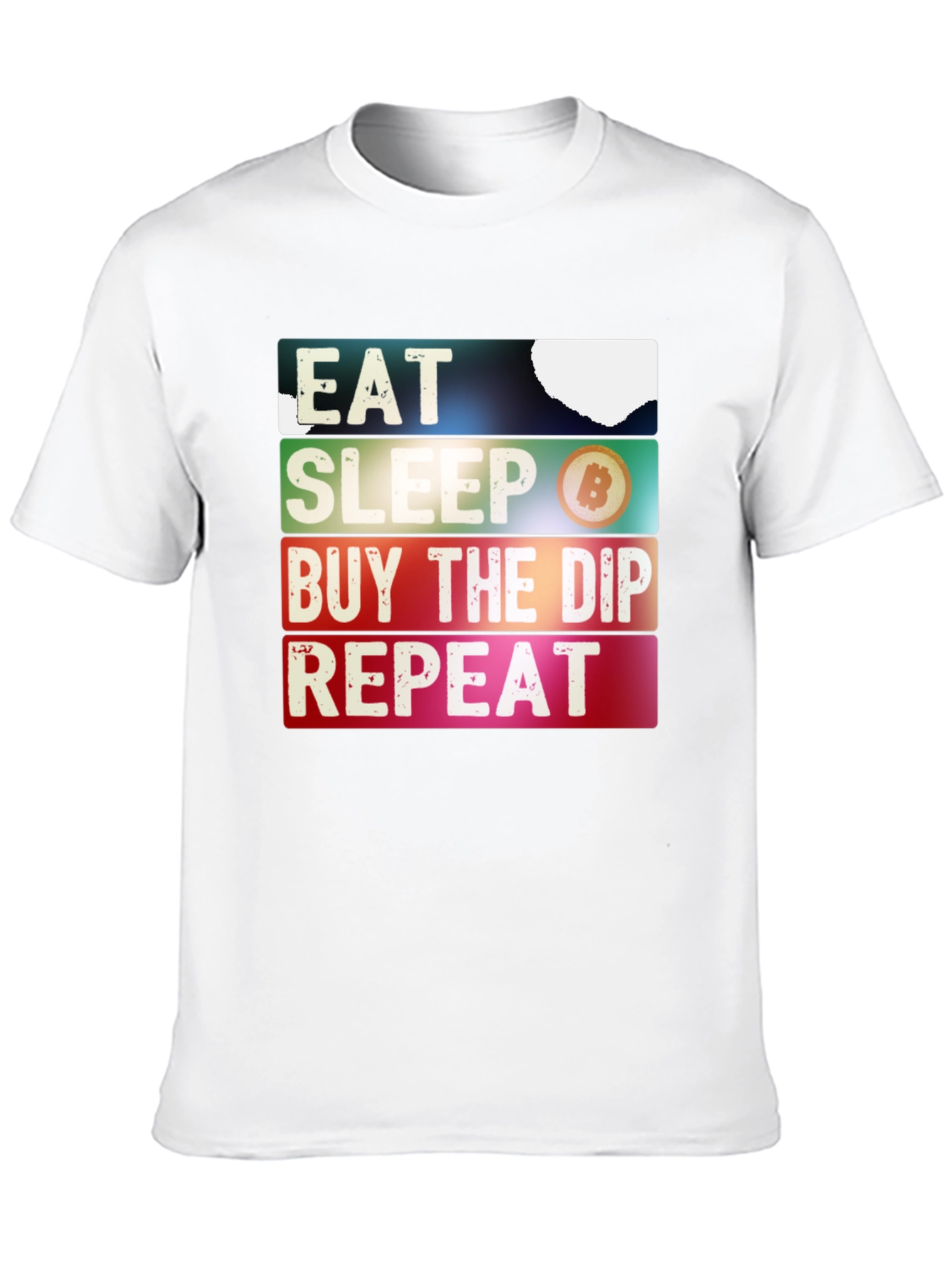 Eat Sleep Buy the Dip Repeat T-Shirt