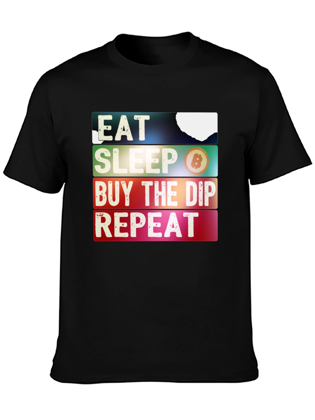 Eat Sleep Buy the Dip Repeat T-Shirt