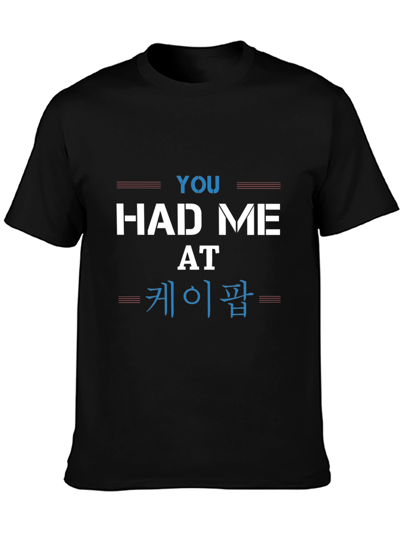 You Had Me At K-Pop Graphic Tee
