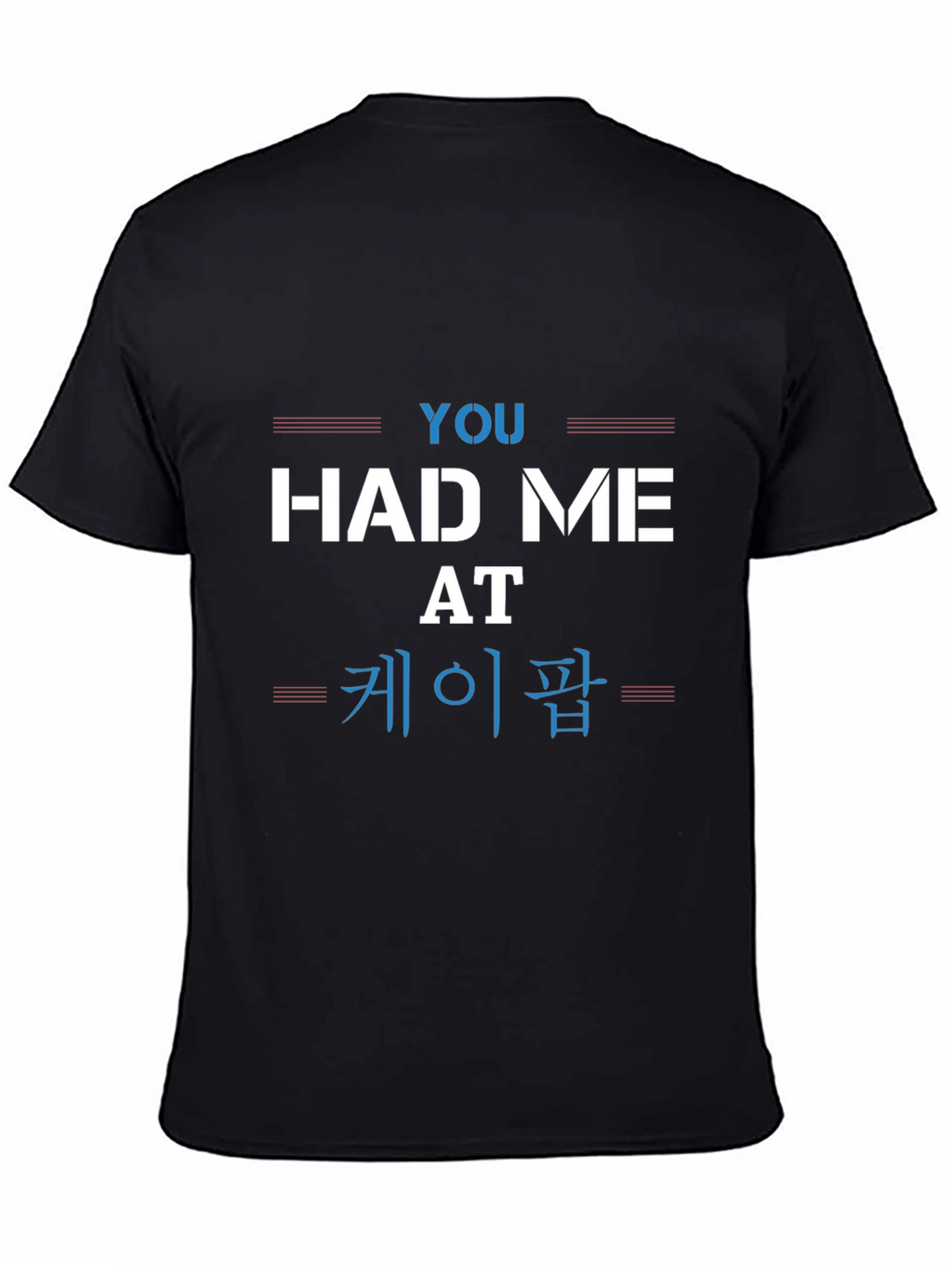 You Had Me At K-Pop Graphic Tee