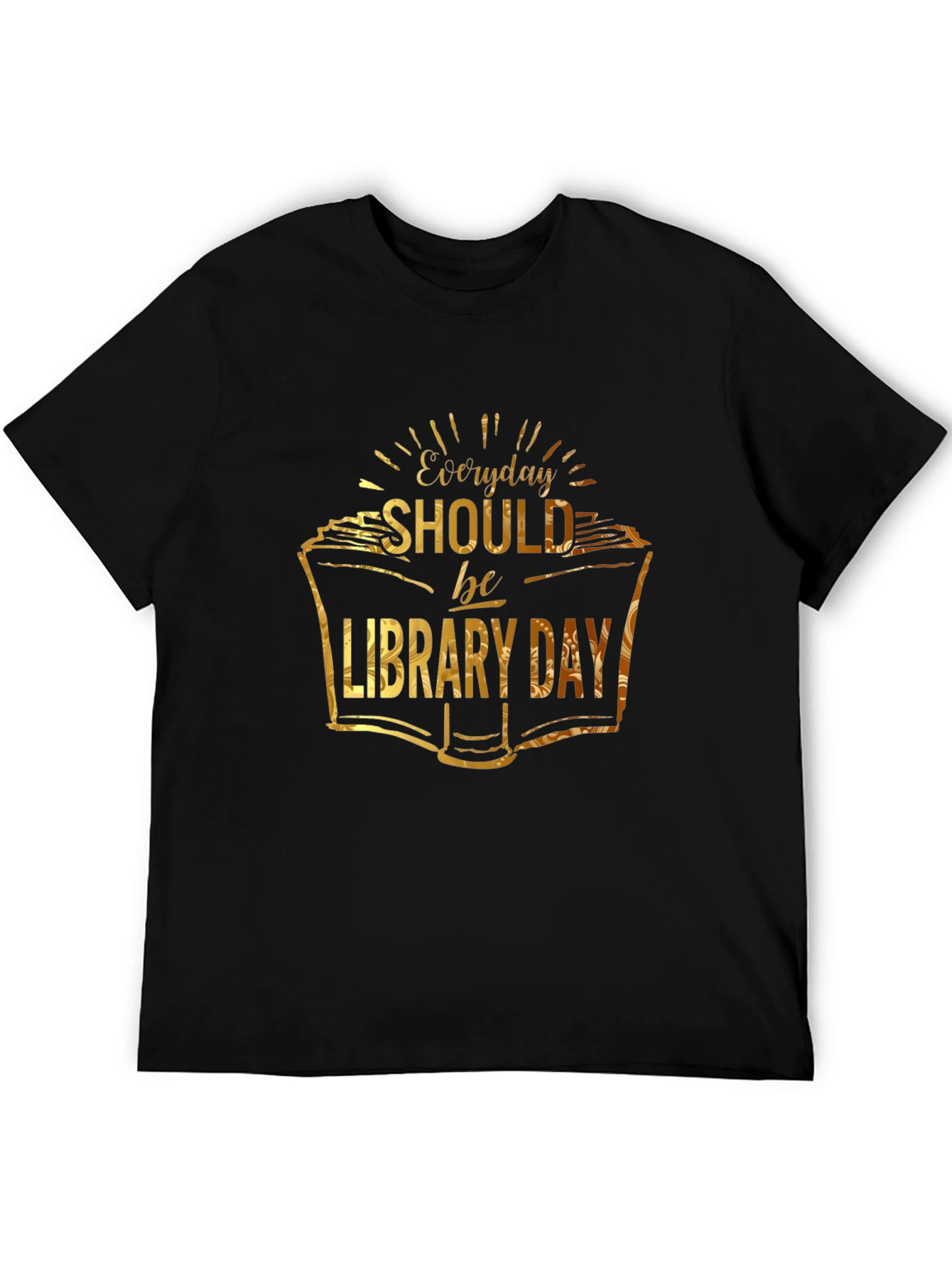 Everyday Should be Library Day T-Shirt