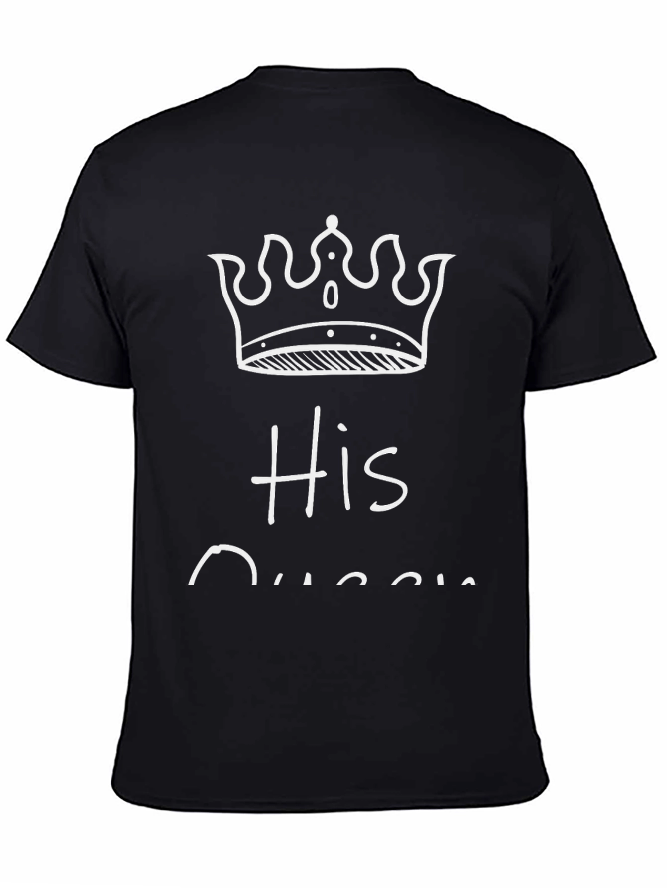 His Queen Graphic Tee