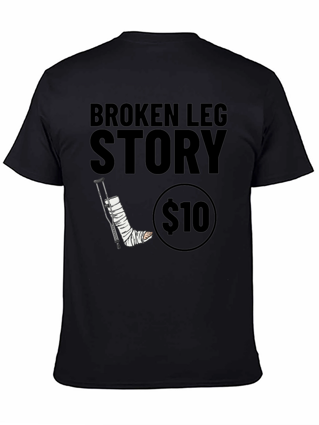 Broken Leg Story Graphic Tee - $10