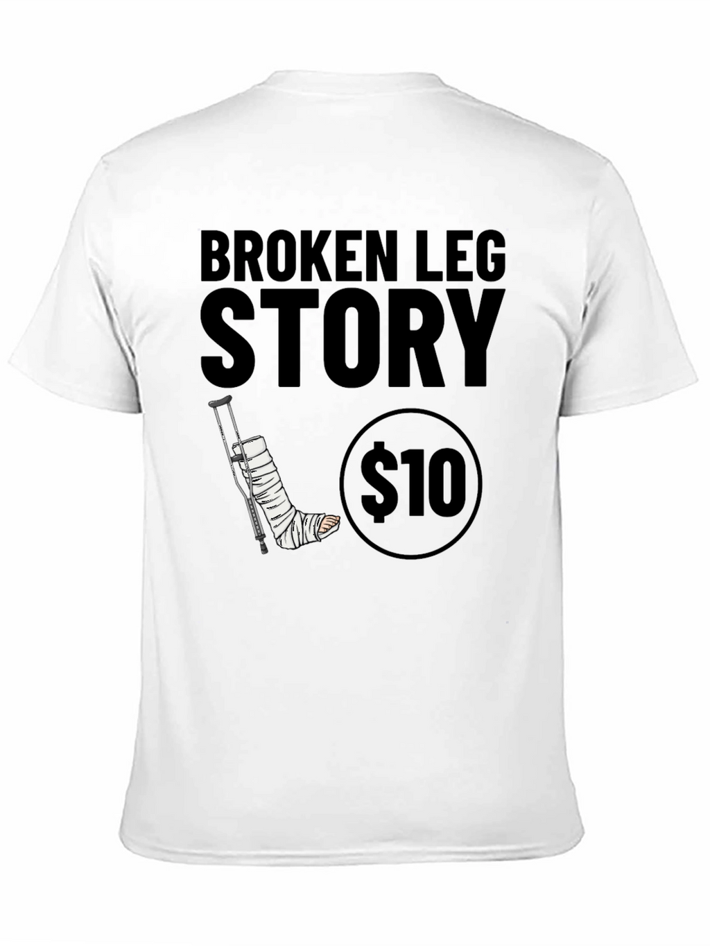 Broken Leg Story Graphic Tee - $10