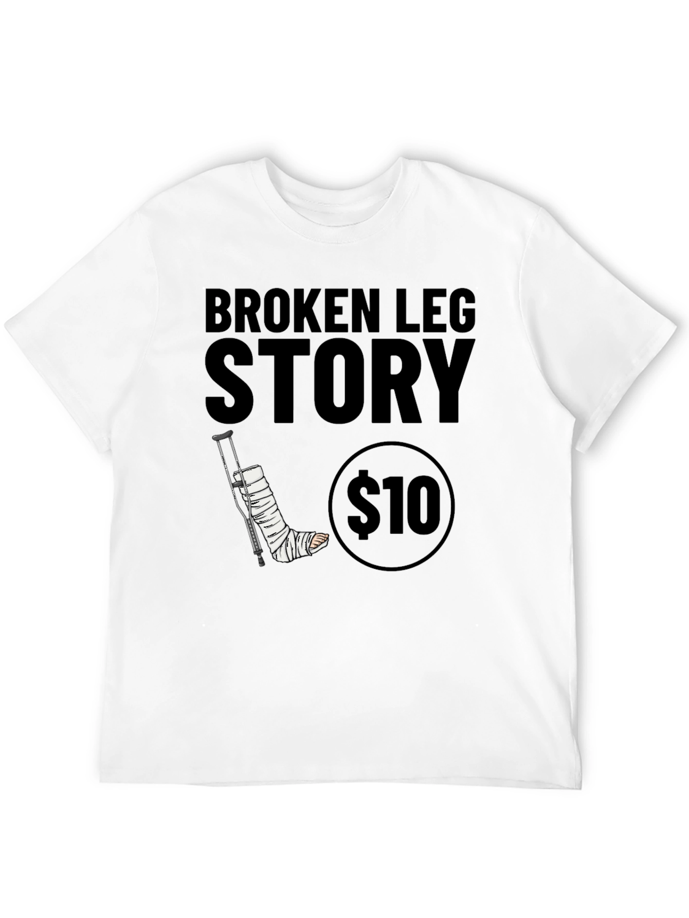 Broken Leg Story Graphic Tee - $10