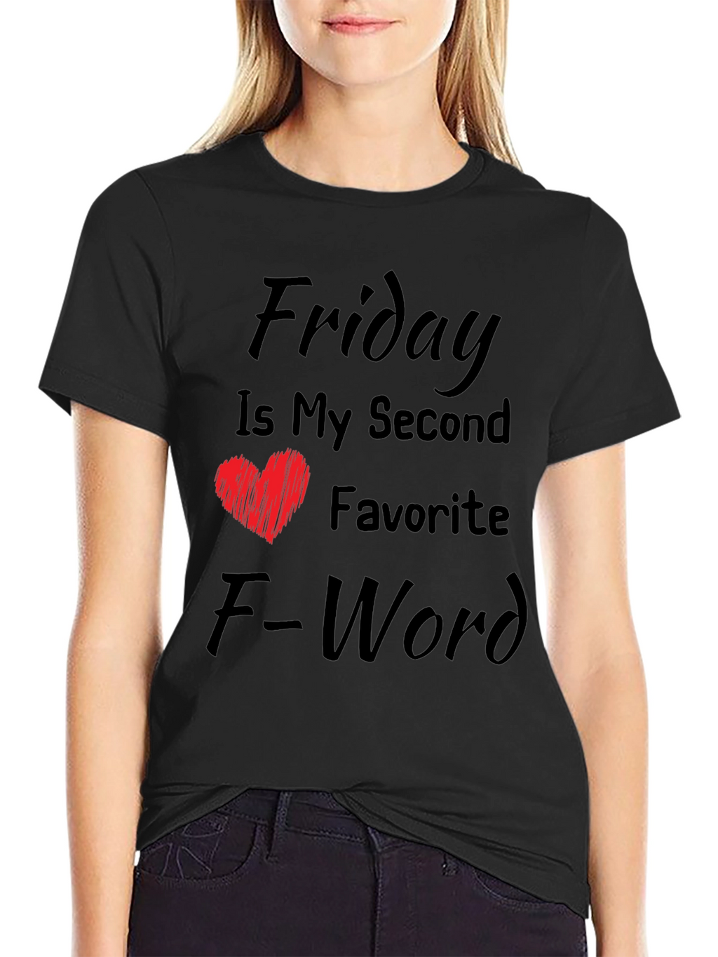 Friday My Second Favorite F-Word Funny T-Shirt