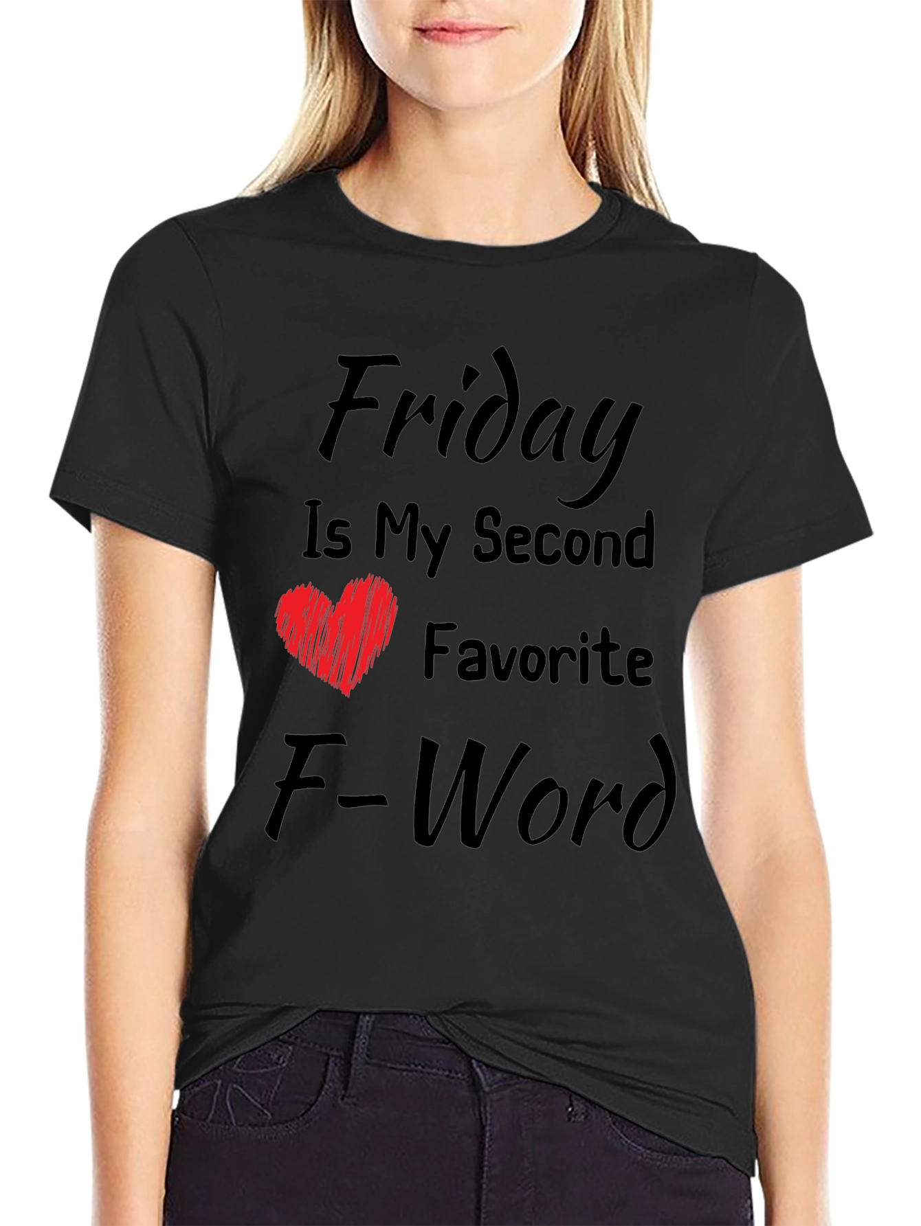 Friday My Second Favorite F-Word Funny T-Shirt