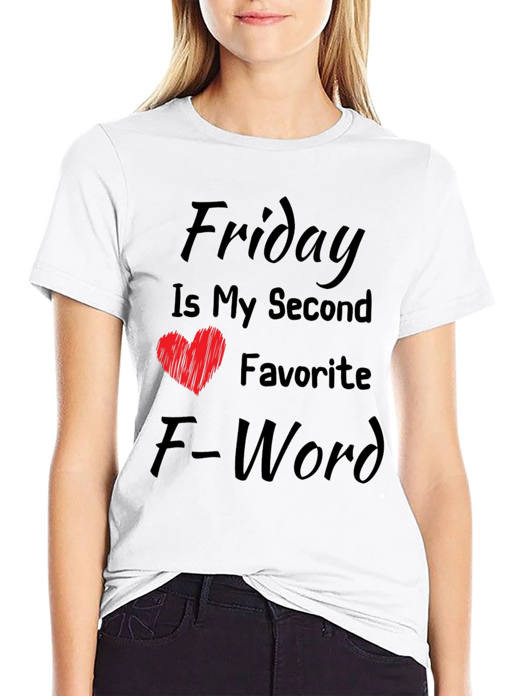 Friday My Second Favorite F-Word Funny T-Shirt