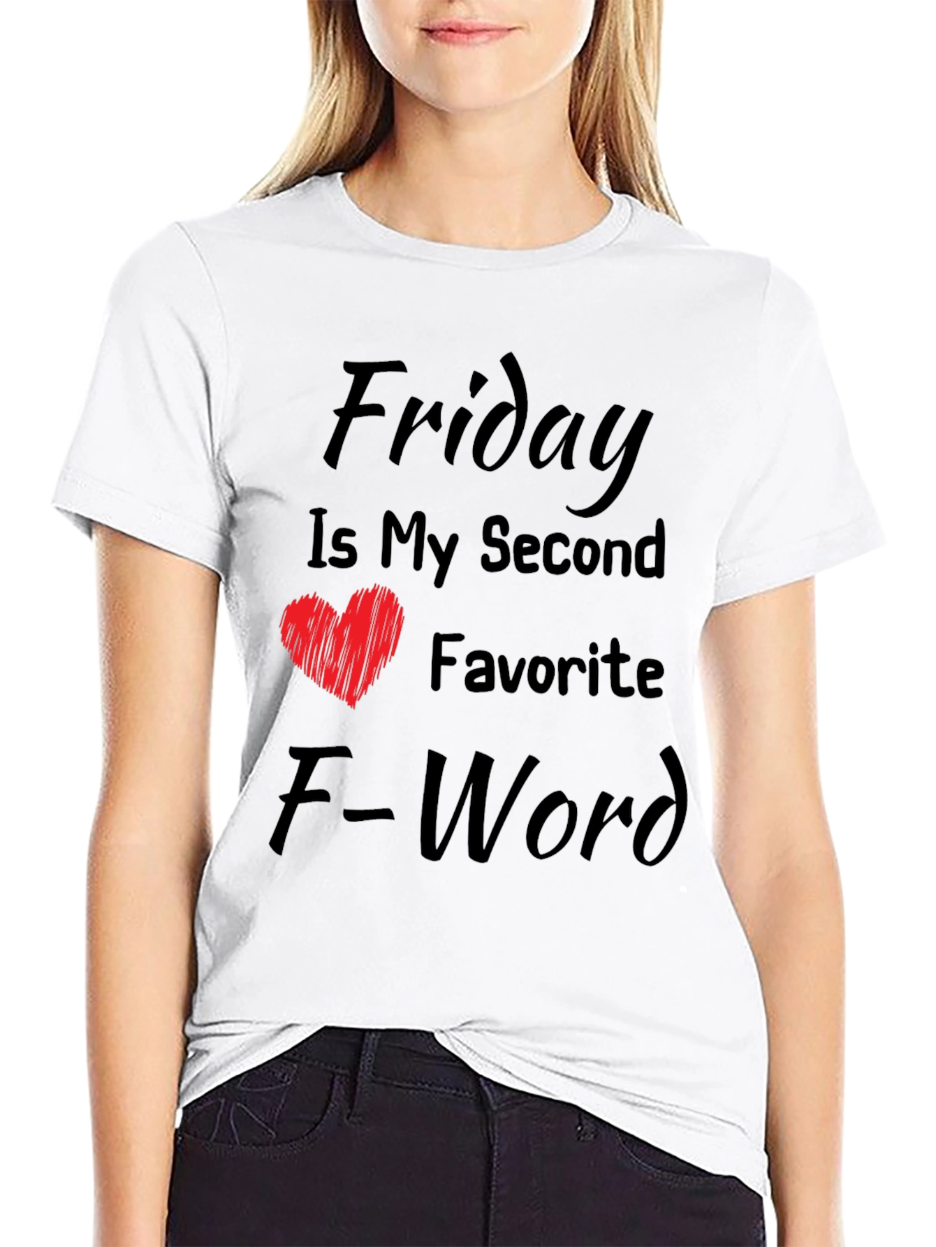 Friday My Second Favorite F-Word Funny T-Shirt