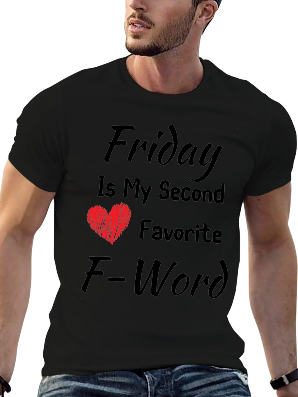 Friday My Second Favorite F-Word Funny T-Shirt