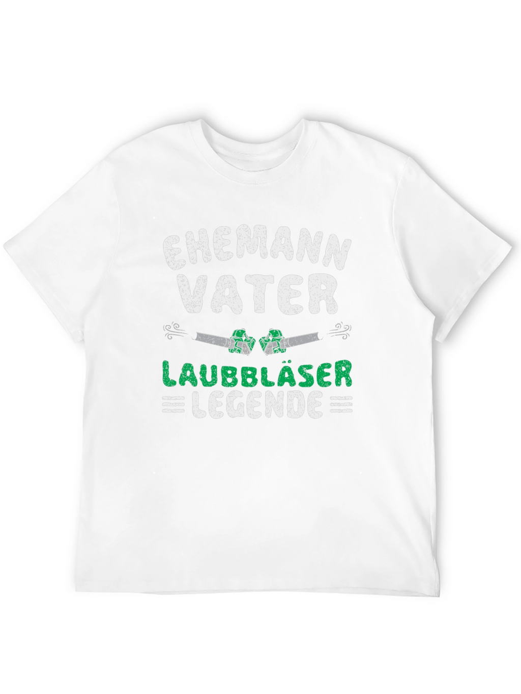 Ehemann Vater Laubbläser Legende T-Shirt