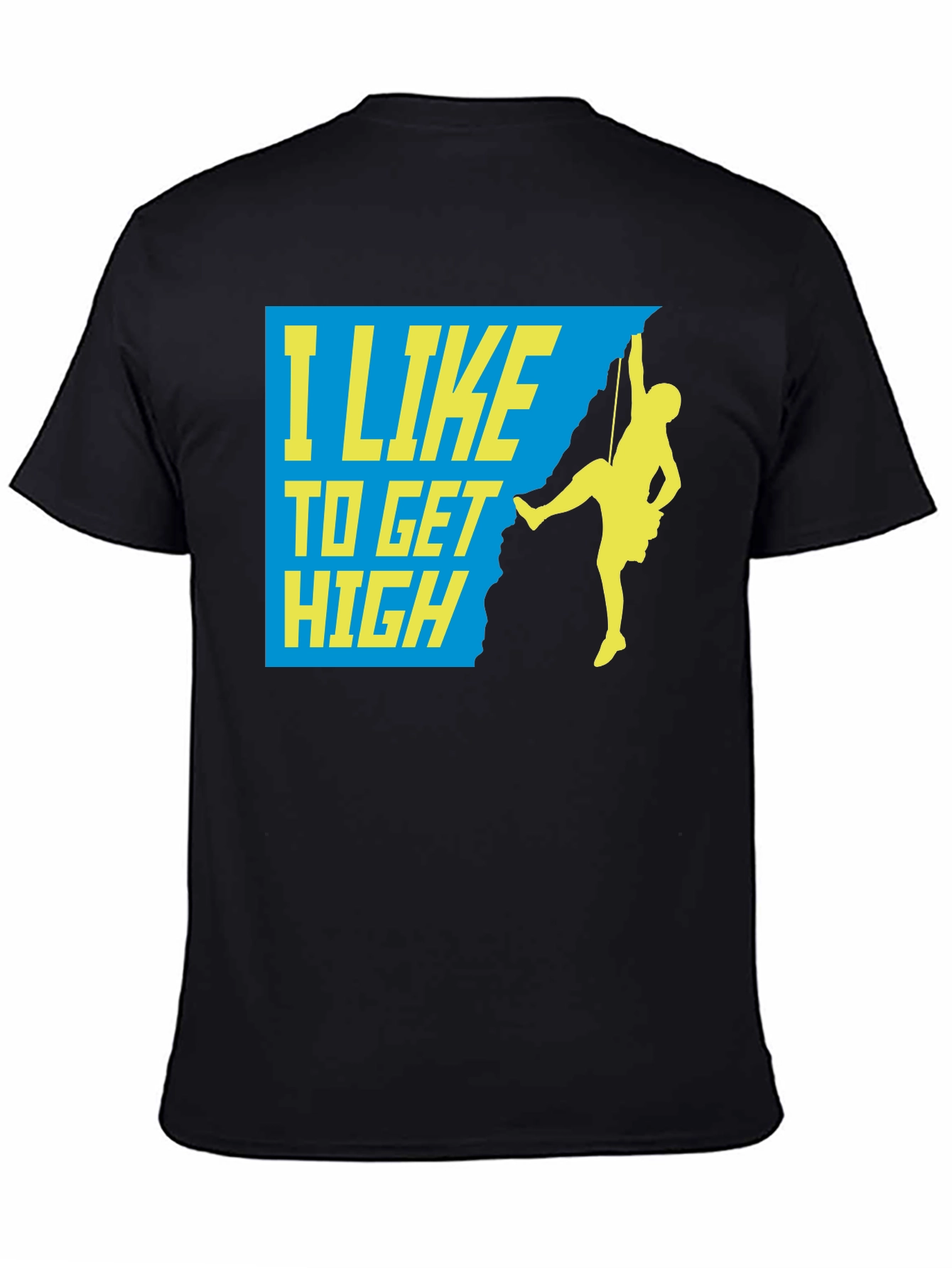 I Like To Get High Climber Graphic Tee